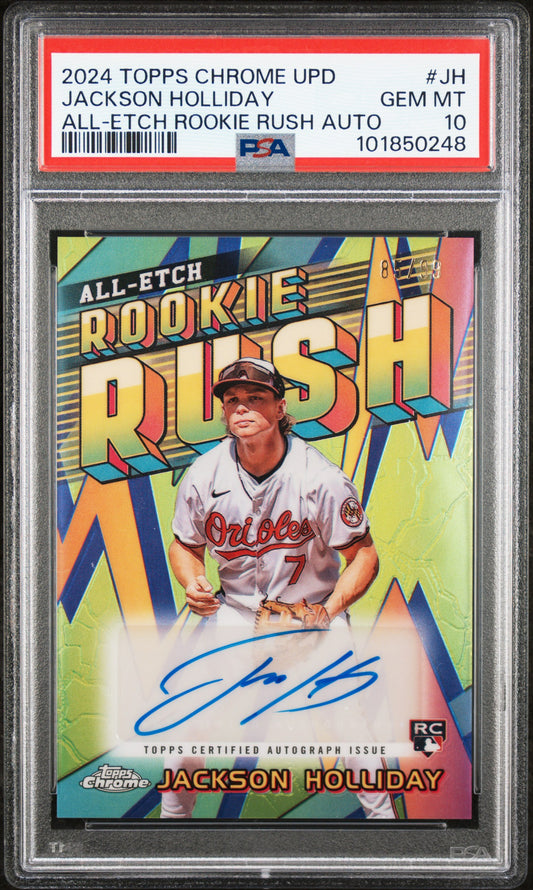2024 Topps Chrome Update All-Etch Rookie Rush Auto #JH Jackson Holliday RC (85/99) / PSA 10 / C0248